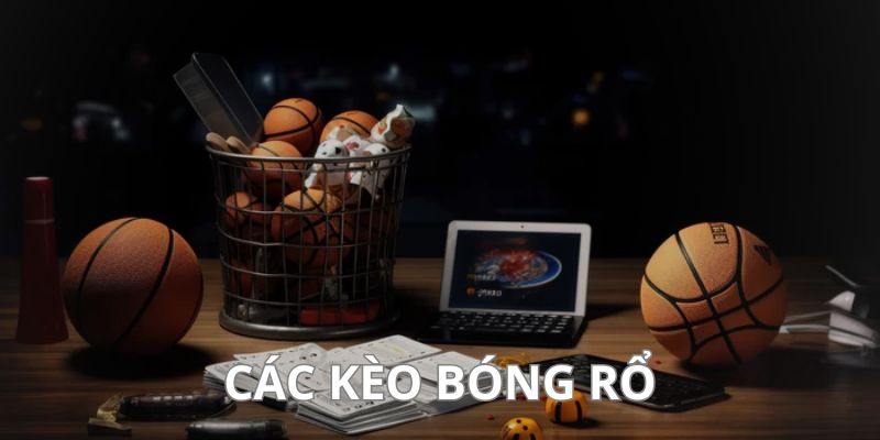Các kèo bóng rổ